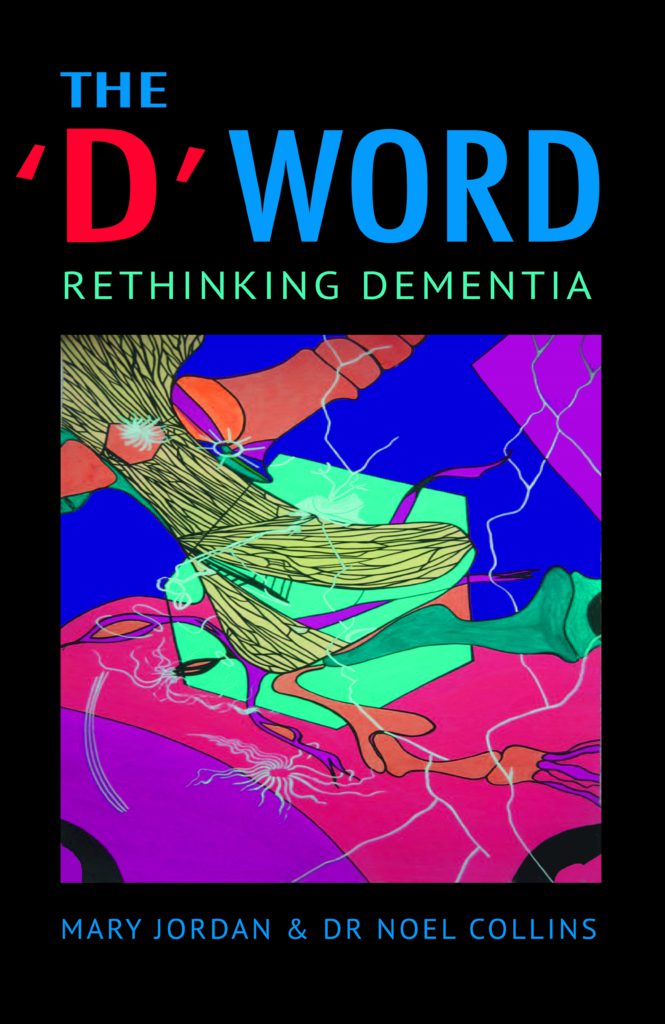 The D Word Rethinking Dementia Hammersmith Books